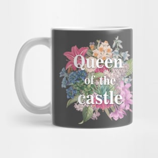 Queen of the Castle Mug